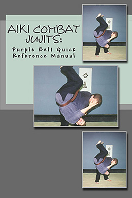Aiki Combat Jujitsu Purple Belt Quick Reference Manual